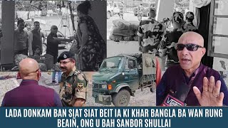 LADA DONKAM BAN SIAT SIAT BEIT IA KI KHAR BANGLA BA WAN RUNG BEAIÑ ONG U BAH SANBOR SHULLAI [upl. by Gwynne]