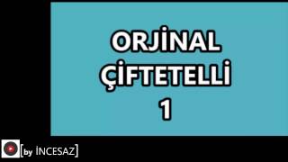 ÇİFTETELLİ 2017 1 ORJİNAL [upl. by Preuss]