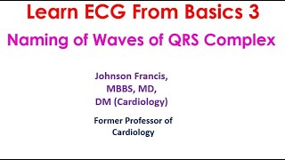 Learn ECG From Basics 3 Naming of Waves of QRS Complex [upl. by Narod]