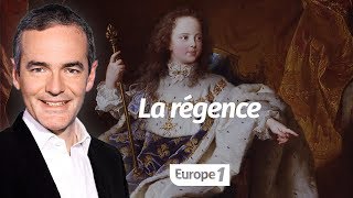 Au cœur de lHistoire La régence Franck Ferrand [upl. by Nicki]