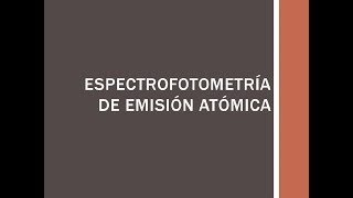 Espectrofotometría de Emisión Atómica [upl. by Joanna261]