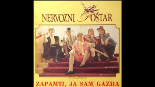 NERVOZNI POŠTAR®  Zapamti ja sam gazda Full album  9 snimaka [upl. by Ire472]