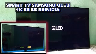 Reparar smart tv qled samsung se reinicia tv led samsung 4k sin inagen [upl. by Harve868]