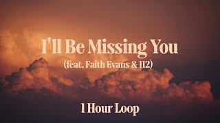 1시간  반복재생 P Diddy  Ill Be Missing You feat Faith Evans 112 [upl. by Ceil]