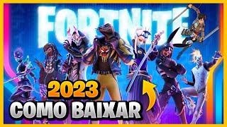 COMO BAIXAR E INSTALAR FORTNITE PARA PC 2023 ATUALIZADO  FÁCIL E GRÁTIS [upl. by Riegel]