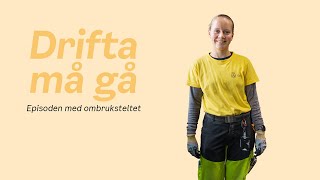 Drifta må gå Ombruksteltet [upl. by Vaasta855]