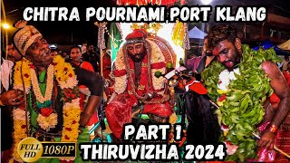 Port Klang Chitra Pournami 2024 Part 1  Sri Bala Subramania Swamy Devastaanam [upl. by Aivirt]