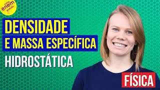 DENSIDADE E MASSA ESPECÍFICA HIDROSTÁTICA  Resumo de Física para o Enem [upl. by Ameh44]