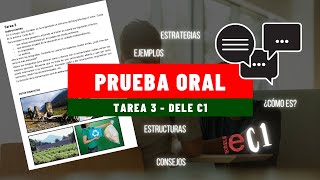 Prueba 4  ORAL  Tarea 3  DELE C1  consejos recomendaciones estructuras [upl. by Arrio44]