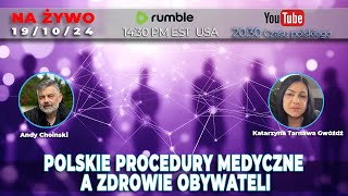 🔴 LIVE 191024  KATARZYNA TARNAWA  GWÓŹDŹ  POLSKIE PROCEDURY MEDYCZNE A ZDROWIE OBYWATELI [upl. by Kirt]