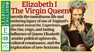 interesting story in English 🔥 Elizabeth I 🔥 story in English with Narrative Story [upl. by Kokoruda]