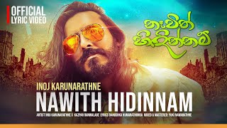 Nawith Hidinnam නෑවිත් හිදින්නම් Inoj KarunarathneDanushkaKumarathunga KaZparRanwalage YuKIBeatZ [upl. by Orten658]