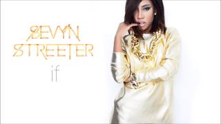 Sevyn Streeter  If [upl. by Nanerb]