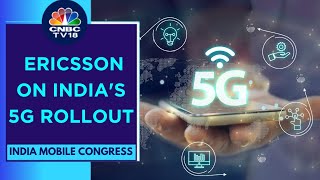 Indias 5G Rollout Fastest In The World Expect 700 M Users By 2028 Ericsson India  CNBC TV18 [upl. by Marilee339]