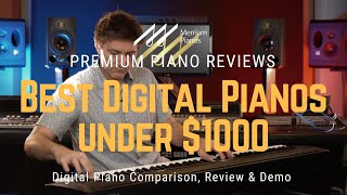 🎹﻿ Best Digital Pianos Under 1000 High Quality Low Price ﻿🎹 [upl. by Barnard]