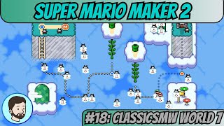 Super Mario Maker 2 Switch  Part 18 ClassicSMW World 7 [upl. by Yonah741]