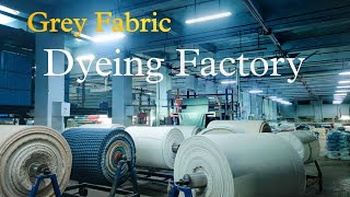 Dyeing Factory  Cotton Dyeing Factory  Grey Fabric Dyeing [upl. by Noslen]