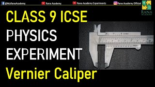 VERNIER CALIPER  CLASS 9 ICSE EXPERIMENT NO 1  PHYSICS  RANA ACADEMY [upl. by Nan164]