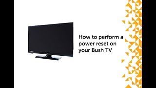 How to perform a power reset on your Bush TV [upl. by Ronacin]