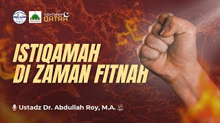 Istiqamah Di Zaman Fitnah  Safari Dakwah QATAR [upl. by Reginnej923]