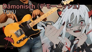 🎼TABS Dämonisch デモーニッシュ  TUYU  ツユ  Guitar cover [upl. by Sihunn]