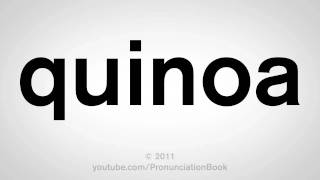 How To Pronounce Quinoa [upl. by Entroc]