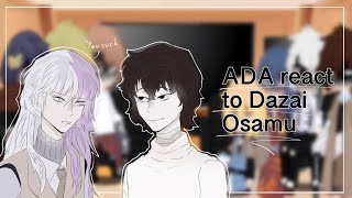 ADA react to Dazai Osamu  Part 1  AnimeManga spoilers  BsdBungo stray dogs  no ships [upl. by Miof Mela]