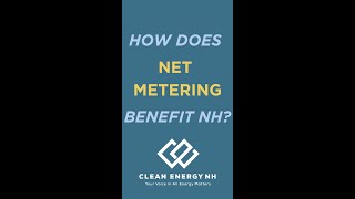 How Does Net Metering Benefit New Hampshire [upl. by Nosac]