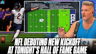 NFLs New Kickoff Will Be Debuted At Hall Of Fame Game amp People Are Worried  Pat McAfee Show [upl. by Stubbs651]