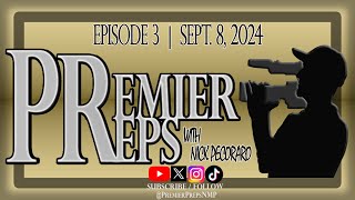 PREMIER PREPS with NICK PECORARO  EPISODE 3  SEPT 8 2024 [upl. by Lekcar]