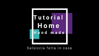 Tutorial preparazione salsiccia fatta in casa  Tutorial on how to prepare homemade Italian sausage [upl. by Eipper]