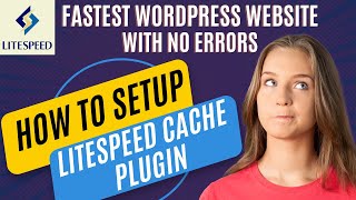 How to Setup Litespeed Cache Plugin without getting Error in Wordpress [upl. by Cuttler]