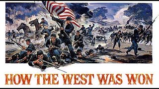 MIS 1000 FILMS How the West Was Won 1962 [upl. by Engedi558]