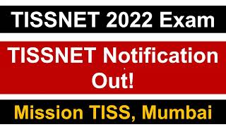 TISSNET 2022 Exam Notification Out  Key Pointers  Must Watch [upl. by Kcirednek]