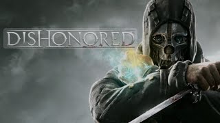 Dishonored Definitive Edition [upl. by Eniluqcaj]