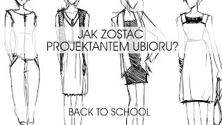 Jak zostać projektantem mody  Back to school [upl. by Anohs189]