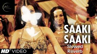 SaakiSaakiFullSongMusafirSanjayDuttKoenaMitra slowe reverb128kmp3 [upl. by Eppie]