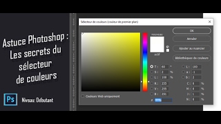 Astuce Photoshop  Les secrets du sélecteur de couleurs [upl. by Ahsam]