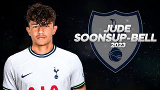 Jude SoonsupBell  Welcome Tottenham  2023ᴴᴰ [upl. by Hampton]