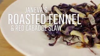 Janevas Roasted Fennel amp Red Cabbage Slaw [upl. by Ayikaz]