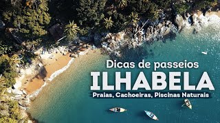 ILHABELA  Passeios Imperdíveis  O que fazer em um fim de semana [upl. by Ahsehyt]