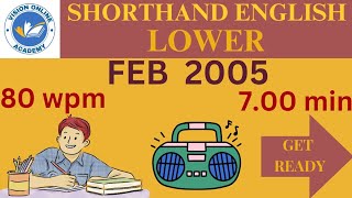 Feb 2005 English Junior 80 wpm  February 2005 Shorthand English Junior  Vision Online Academy [upl. by Gerrilee]