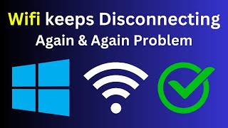 Fix WiFi Disconnects Automatically Windows 10  8  7 Laptop  Wifi Disconnecting Problem 2024 [upl. by Aciras]