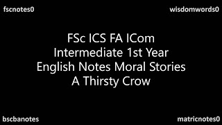 A Thirsty Crow Story with Moral English FSc ICS FA Notes [upl. by Stacee]