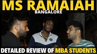 MS Ramaiah  Most Honest MBA Review By Students [upl. by Aicul649]