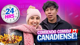 24H COMIENDO COMIDA CANADIENSE  ES TAN FEA COMO DICEN🤢🇨🇦 FT Sonrixs kimrixs [upl. by Bever]