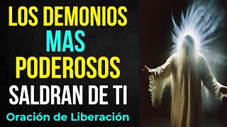 Oración para liberarte de los demonios mas poderosos [upl. by Etteroma]