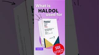 HALDOL SIDE EFFECTS 💊  What is haldol used for [upl. by Vange]