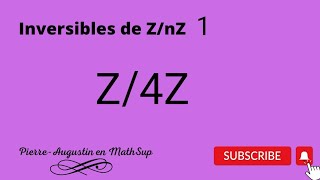 Les inversibles de ZnZ 1 [upl. by Chilton]