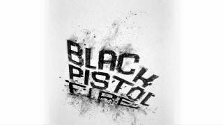 Black Pistol Fire  Baby Ruthless [upl. by Bouzoun]